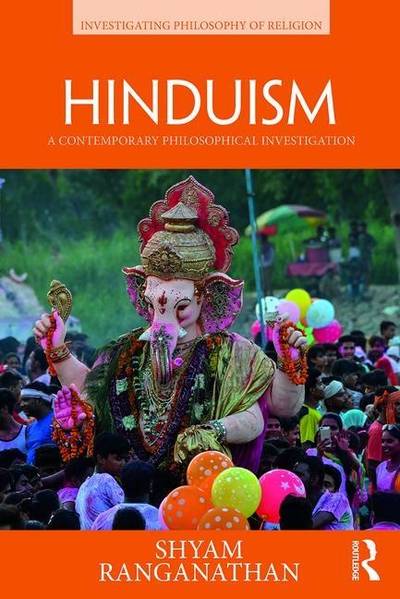 Hinduism - a contemporary philosophical investigation