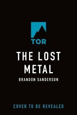 The Lost Metal