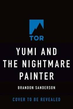 Yumi and the Nightmare Painter