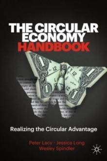 Circular Economy Handbook - Realizing the Circular Advantage