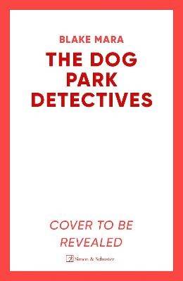 The Dog Park Detectives