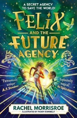 Felix and the Future Agency: Volume 1
