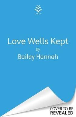 Love Wells Kept