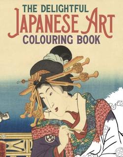 Delightful Japanese Art Colouring Book