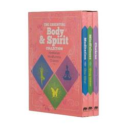 Essential Body & Spirit Collection: Meditation, Mindfulness, Chak
