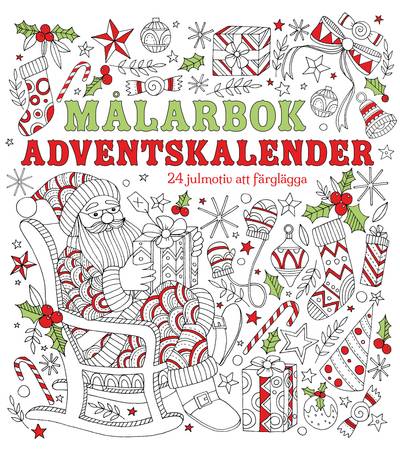 Målarbok adventskalender : 24 julmotiv att färglägga