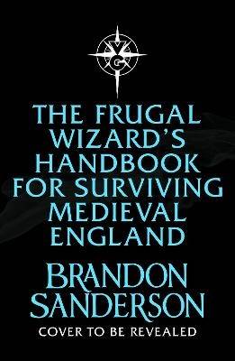 The frugal wizard's handbook for surviving medieval England