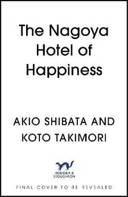 The Nagoya Hotel of Happiness