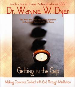 Getting in the gap - making conscious contact with god through meditation