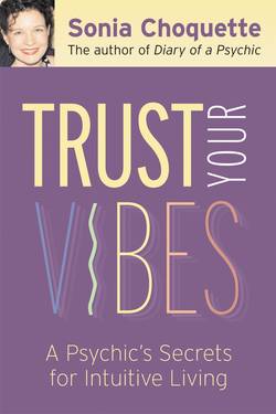 Trust your vibes - secrets for intuitive living