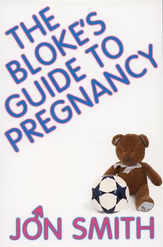 Blokes guide to pregnancy