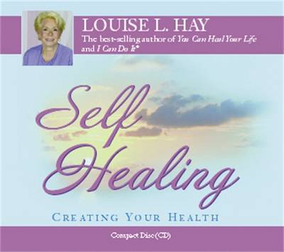 Self-healing - 10 steps to a new you