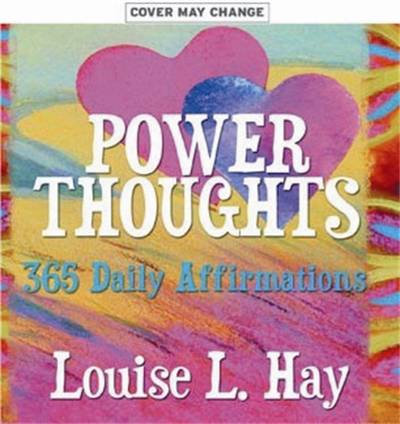 Power thoughts - 365 daily affirmations
