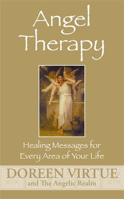 Angel Therapy : Healing Messages for Every Area of Your Life