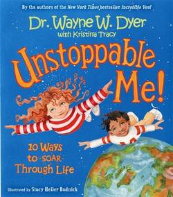Unstoppable me! - 10 ways to soar through life