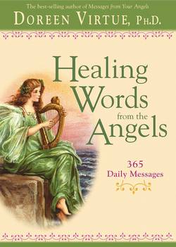 Healing words from the angels - 365 daily messages