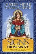 Signs from Above: Your Angels' Messages about Your Life Purpose, Relationships, Health, and More