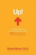 Up! A Pragmatic Look at the Direction of Life