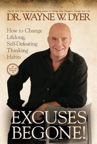 Excuses Begone : How to Change Lifelong, Self-Defeating Thinking Habits [DVD]