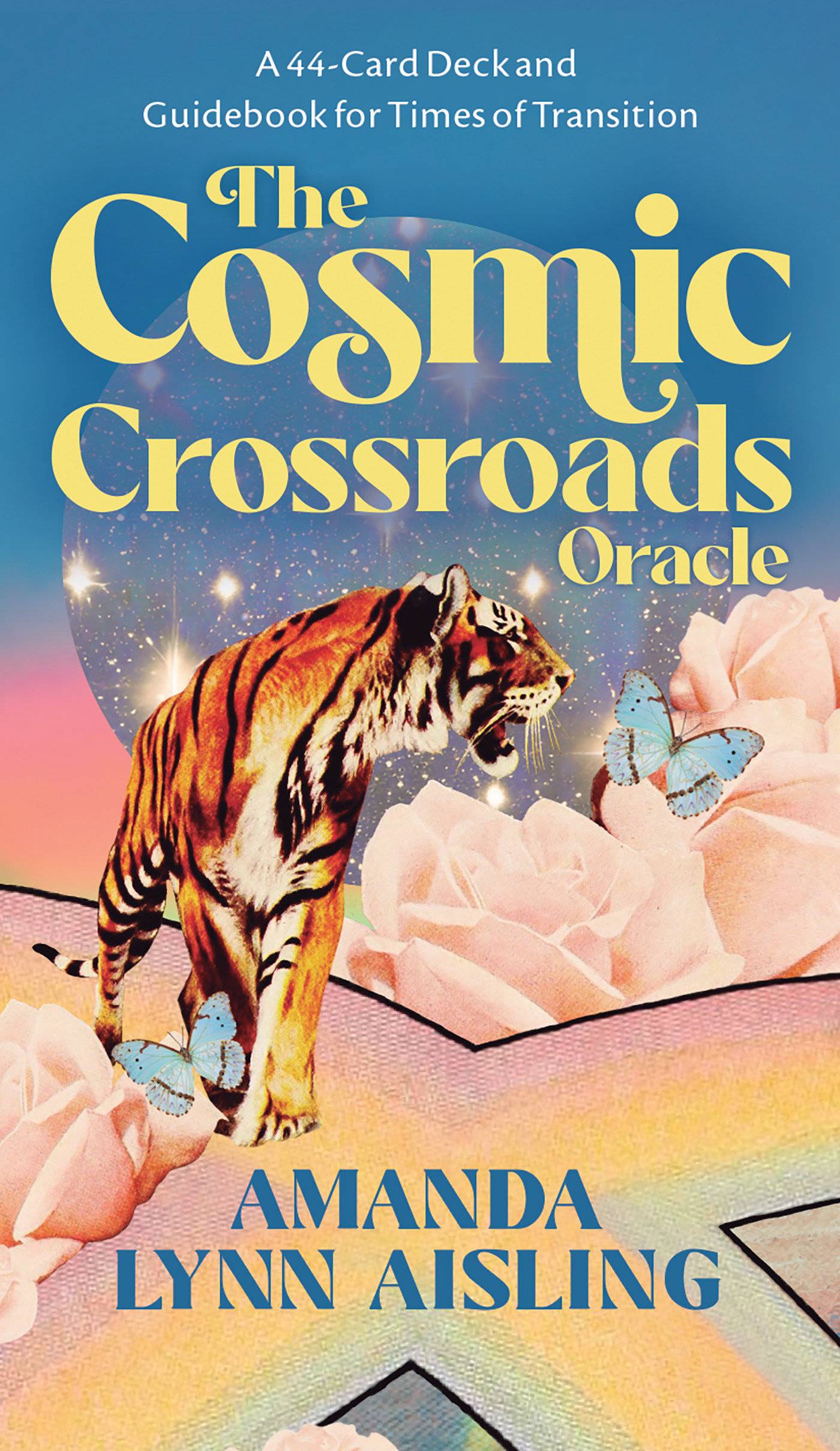 The Cosmic Crossroads Oracle: A 44-Card Deck & Guidebook for Times of Transition