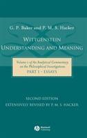 Wittgenstein: Understanding and Meaning: Volume 1 of an Analytical Commenta