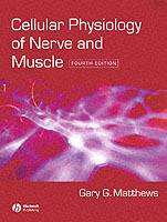 Cellular physiology of nerve and muscle