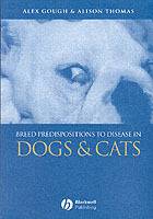 Breed Predispositions to Disease in Dogs and Cats