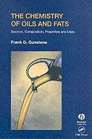 Chemistry of oils and fats - sources, composition, properties and uses
