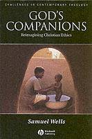 God's Companions: Reimagining Christian Ethics
