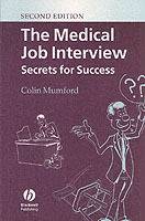 The Medical Job Interview: Secrets for Success, 2nd Edition
