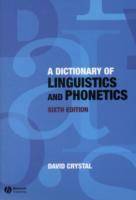 Dictionary of Linguistics and Phonetics, 6th Edition