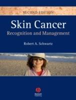 Skin Cancer: Recognition and Management, 2nd Edition