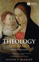 Theology: The Basics, 2nd Edition