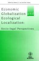 Economic Globalization and Ecological Localization
