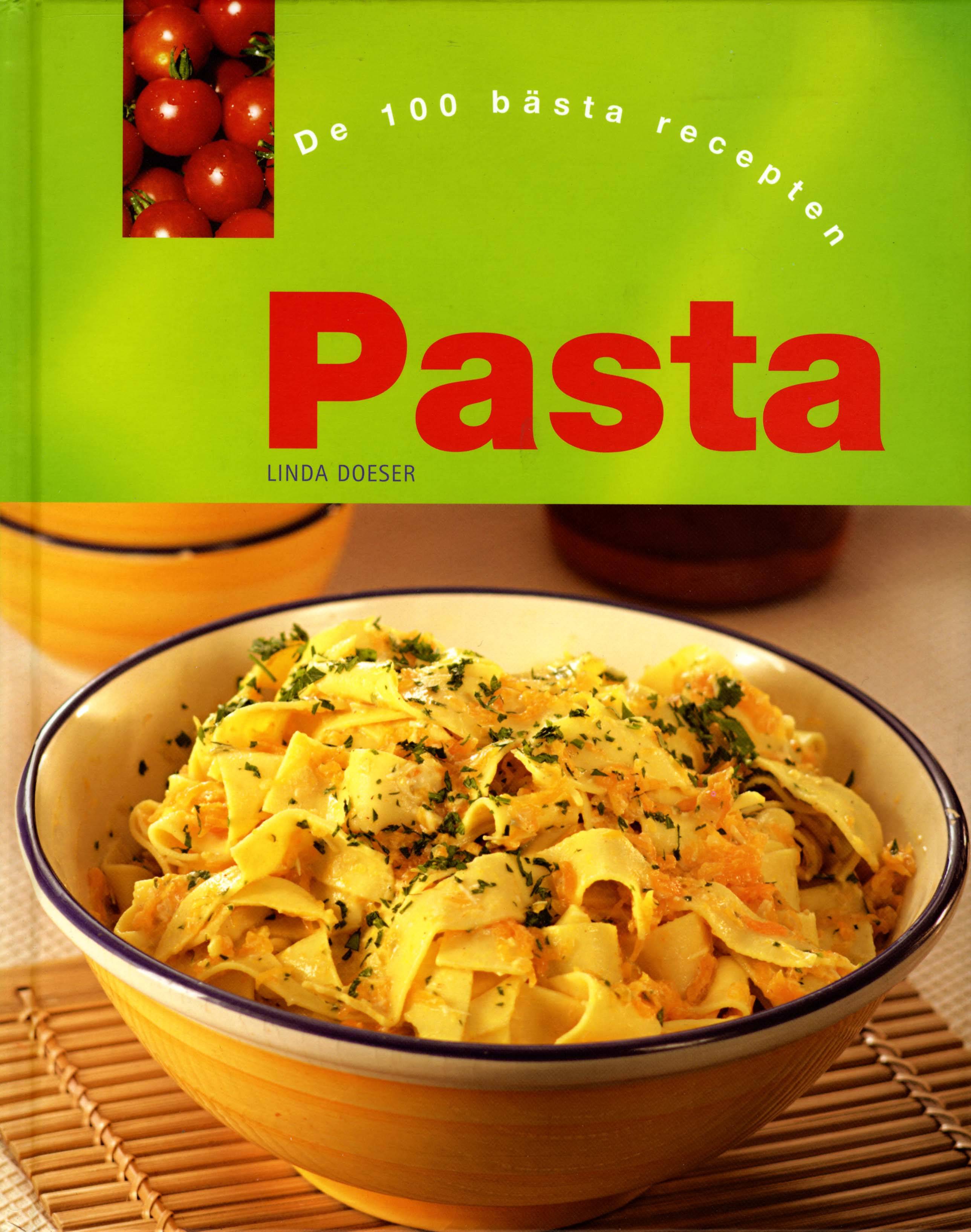 Pasta : De 100 bästa recepten