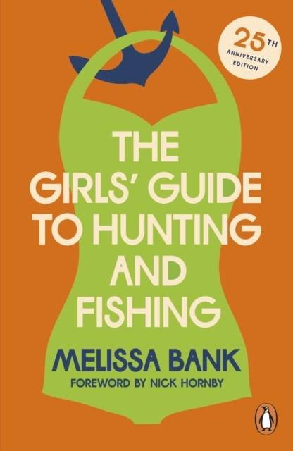 The Girls' Guide to Hunting and Fishing