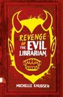 Revenge of the Evil Librarian