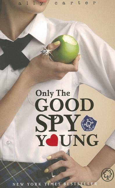 Gallagher girls: only the good spy young - book 4