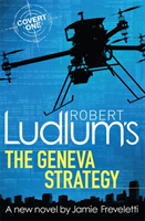 Robert Ludlums The Geneva Strategy