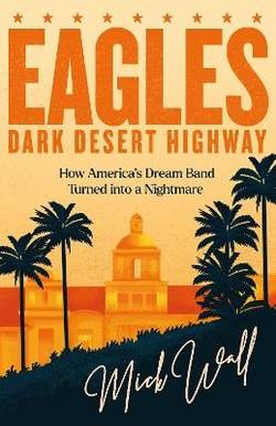 Eagles - Dark Desert Highway