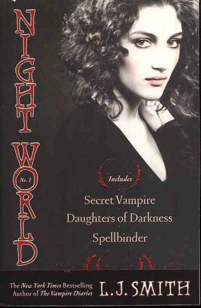 Night World Vol. 1: Secret Vampire, Daughters of Darkness, Spellbinder