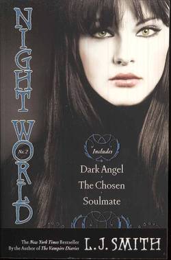 Night World Vol. 2: Dark Angel, The Chosen, Soulmate