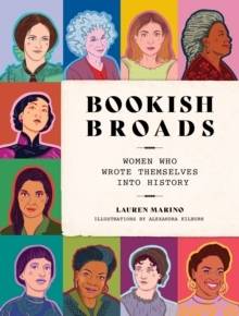 Bookish Broads - Women Who Wrote Themselves into History