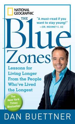 Blue zones - lessons for living longer from the people whove lived the long