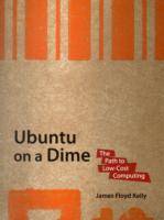 Ubuntu on a Dime: The Path to Low-Cost Computing