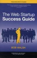 The Web Startup Success Guide