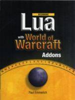 Beginning Lua with World of Warcraft Add-ons