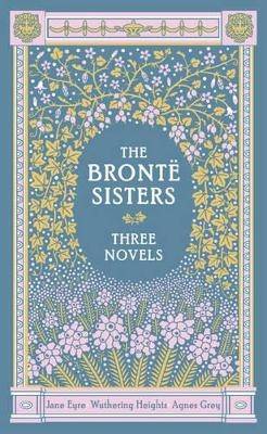 The Bronte Sisters (Barnes & Noble Collectible Editions)