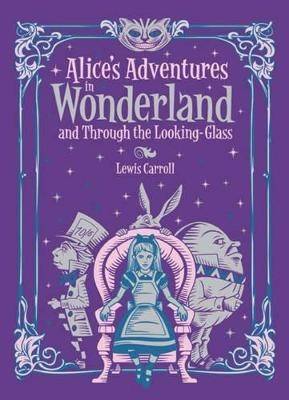 Alice's Adventures in Wonderland and Through the Looking Glass (Barnes & No