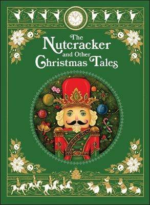 The Nutcracker and Other Christmas Tales